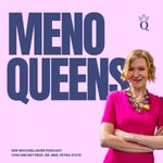 MenoQueens - Wissen mit Herz. Der Wechseljahre Podcast von und mit Prof. Dr. Med. Petra Stute. Podcast MenoQueens - Wissen mit Herz. Der Wechseljahre Podcast von und mit Prof. Dr. Med. Petra Stute.