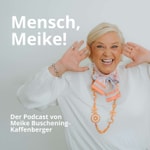 Logo of the podcast Mensch, Meike! Podcast Mensch, Meike!