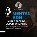Logo of the podcast Mental ADN – L’autre face de la performance mentale Podcast Mental ADN – L’autre face de la performance mentale