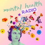 mental health radio Podcast mental health radio
