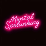 Logo of the podcast Mental Spelunking Podcast Mental Spelunking