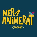 Logo of the podcast Mera Animerat Podcast Podcast Mera Animerat Podcast