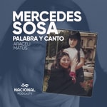 Logo of the podcast Mercedes Sosa, palabra y canto Podcast Mercedes Sosa, palabra y canto