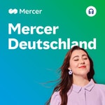 Logo of the podcast Mercer Deutschland Podcasts Podcast Mercer Deutschland Podcasts