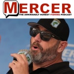 Logo of the podcast MERCER-The Awkwardly Honest Fishing Podcast Logo of the podcast MERCER-The Awkwardly Honest Fishing Podcast