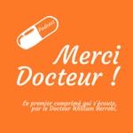 Podcast Merci Docteur !