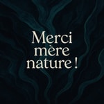 Logo of the podcast Merci mère nature ! Podcast Merci mère nature !