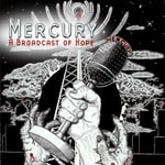 Logo of the podcast Mercury: A Broadcast of Hope Podcast Mercury: A Broadcast of Hope