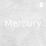 Logo of the podcast Mercury Podcast Mercury