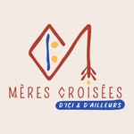 Logo of the podcast Mères Croisées, d’ici et d’ailleurs Podcast Mères Croisées, d’ici et d’ailleurs