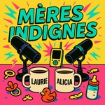 Logo of the podcast Mères Indignes Podcast Mères Indignes