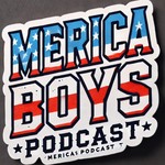Logo of the podcast MERICA BOYS with your hosts Mr.Hazel Eyes & Sir.Harrington Podcast MERICA BOYS with your hosts Mr.Hazel Eyes & Sir.Harrington