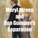 Podcast Meryl Streep and Don Gummer's Separation