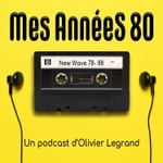 Logo of the podcast Mes années 80 Podcast Mes années 80