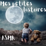 Logo of the podcast Mes Petites Histoires ASMR Podcast Mes Petites Histoires ASMR