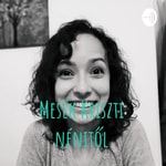 Logo of the podcast Mesék Kriszti nénitől Podcast Mesék Kriszti nénitől