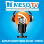 MesoTV Podcast: Conversations Impacting the Mesothelioma Community Podcast MesoTV Podcast: Conversations Impacting the Mesothelioma Community