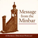 Logo of the podcast Message from the Minbar Podcast Message from the Minbar