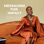 Logo of the podcast Messaging For Impact Podcast Messaging For Impact