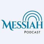 Messiah Podcast Podcast Messiah Podcast