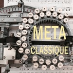 Logo of the podcast METACLASSIQUE Podcast METACLASSIQUE