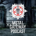 Logo of the podcast Metal Gateway Podcast Podcast Metal Gateway Podcast