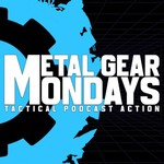 Metal Gear Mondays — Tactical Podcast Action Podcast Metal Gear Mondays — Tactical Podcast Action