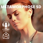 Logo of the podcast Métamorphose 5D Podcast Métamorphose 5D