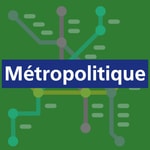 Podcast Métropolitique