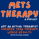 Logo of the podcast Mets Therapy Podcast Mets Therapy