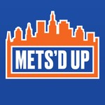 Mets'd Up Podcast Mets'd Up