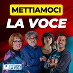 Mettiamoci la Voce Podcast Mettiamoci la Voce