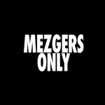 Logo of the podcast Mezgers Only Podcast Mezgers Only