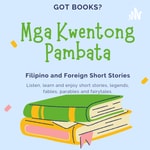 Logo of the podcast Mga Kwentong Pambata (Short Stories) Podcast Mga Kwentong Pambata (Short Stories)
