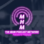 Podcast MHM Podcast Network - Podcasts for Podpeople