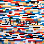Logo of the podcast Mi Amor Podcast Mi Amor