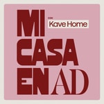 Logo of the podcast Mi casa en AD con Kave Podcast Mi casa en AD con Kave