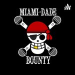 Logo of the podcast Miami Dade Bounty Podcast Miami Dade Bounty