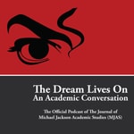 Michael Jackson's Dream Lives On Podcast Michael Jackson's Dream Lives On