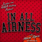 Michael Jordan era NBA history - In all Airness