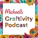 Logo of the podcast Michaels Craftivity Podcast Logo of the podcast Michaels Craftivity Podcast