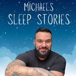 Podcast Michaels Sleep Stories 
