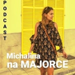 Logo of the podcast Michalina na Majorce Podcast Michalina na Majorce