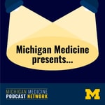 Logo of the podcast Michigan Medicine Presents Podcast Michigan Medicine Presents