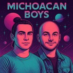 Logo of the podcast Michoacan Boys Podcast Michoacan Boys