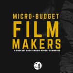 Logo of the podcast Micro-Budget Film Makers Podcast Micro-Budget Film Makers