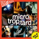 Logo of the podcast Micro trop tard Podcast Micro trop tard