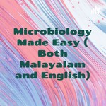 Logo of the podcast Microbiology Made Easy ( Both Malayalam and English) Podcast Microbiology Made Easy ( Both Malayalam and English)