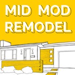 Mid Mod Remodel Podcast Mid Mod Remodel