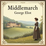 MiddleMarch Podcast MiddleMarch